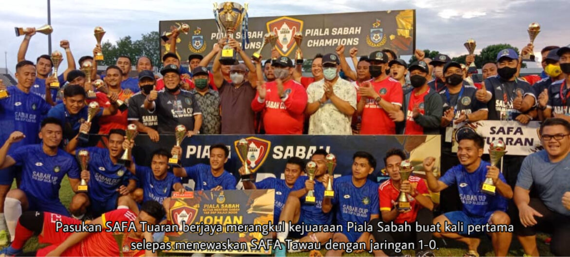 SAFA Tuaran juara Piala Sabah 2022